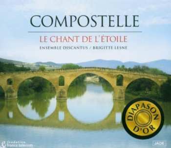 Album Discantus: Compostelle, Le Chant De L'Étoile