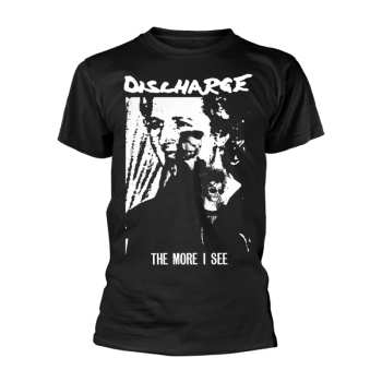 Merch Discharge: Tričko The More I See