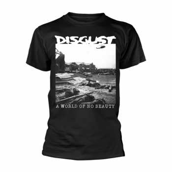 Merch Disgust: Tričko A World Of No Beauty