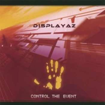 CD Displayaz: Control The Event