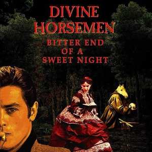 CD Divine Horsemen: Bitter End Of A Sweet Night