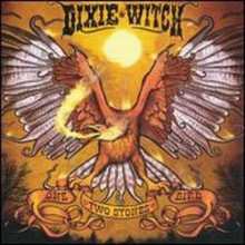 CD Dixie Witch: One Bird Two Stones