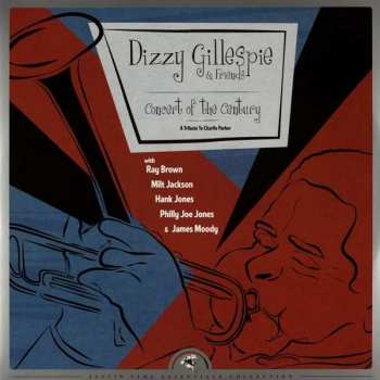 2LP Dizzy Gillespie & Friends: Concert Of The Century (A Tribute To Charlie Parker)
