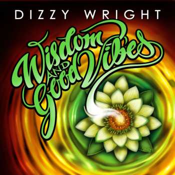 Album Dizzy Wright: Wisdom And Good Vibes