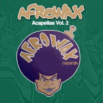 Album DJ Afrowax: Acapellas, Vol. 2