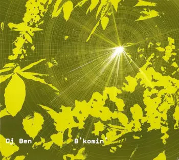 DJ Ben: B&#039;komin&#039;