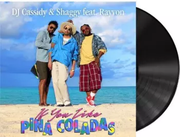 IF YOU LIKE PINA COLADAS