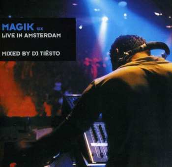 CD DJ Tiësto: Magik Six: Live In Amsterdam