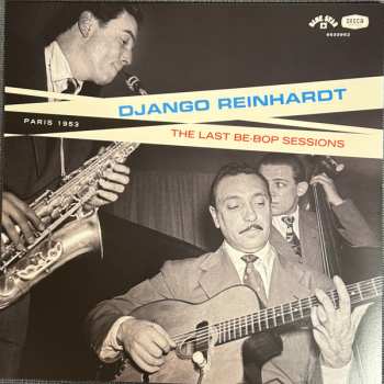 Album Django Reinhardt: The Last Be-Bop Sessions