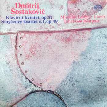 LP Dmitri Shostakovich: Klavírní Kvintet, Op. 57 / Smyčcový Kvartet Č. 1, Op. 49