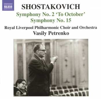 CD Dmitri Shostakovich: Symphony No. 2 'To October' / Symphony No. 15