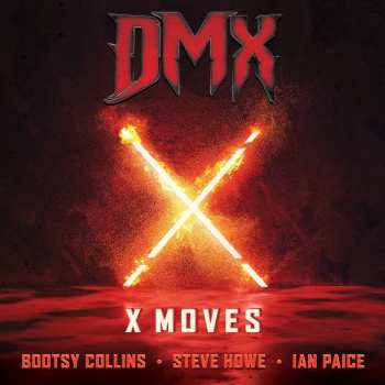 SP Dmx / Collins,bootsy / Howe,steve / Paice,ian: X Moves (silver Or Red)