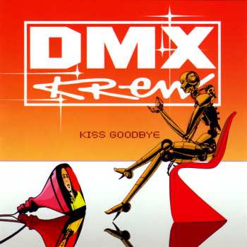 Album DMX Krew: Kiss Goodbye
