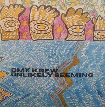 LP DMX Krew: Unlikely Seeming