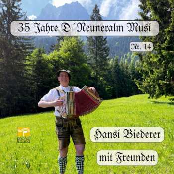 Album D'neuneralm Musi: 35 Jahre D'neuneralm Musi Nr. 14