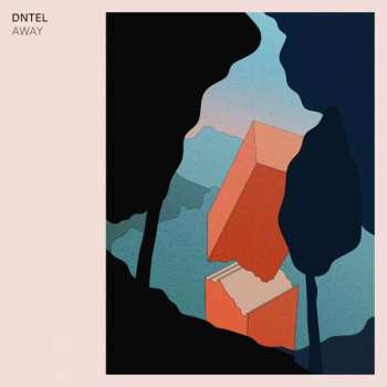 LP Dntel: Away