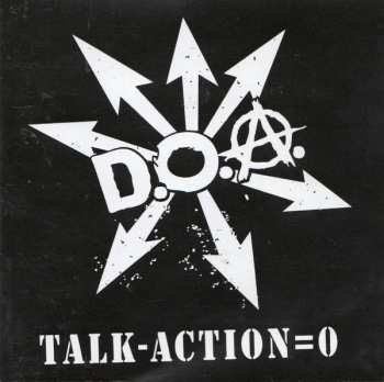CD D.O.A.: Talk - Action = 0