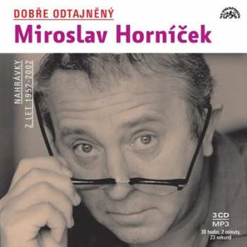 3CD Miroslav Horníček: Dobře odtajněný Miroslav Horníček
