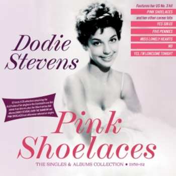 2CD Dodie Stevens: Pink Shoelaces - The Singles & Albums Collection 1959-62