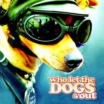 CD Doggies: Who Let The Dogs Out