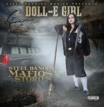 CD Doll-E Girl: Steel Banging Mafiosa Stories
