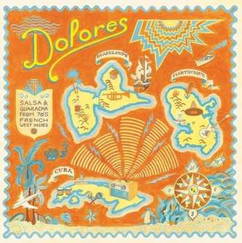 Album Dolores: Salsa & Guaracha From '70s French / Var: Dolores: Salsa & Guaracha From '70s French