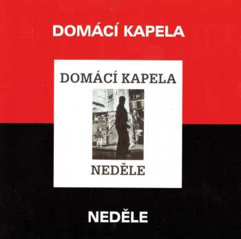CD Domácí Kapela: Neděle
