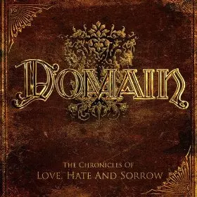 Domain: The Chronicles Of Love, Hate And Sorrow