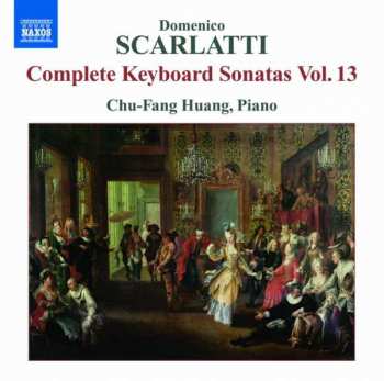 CD Domenico Scarlatti: Complete Keyboard Sonatas Vol. 13