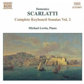 CD Domenico Scarlatti: Complete Keyboard Sonatas Vol. 2