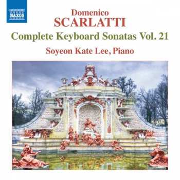 CD Domenico Scarlatti: Complete Keyboard Sonatas Vol. 21