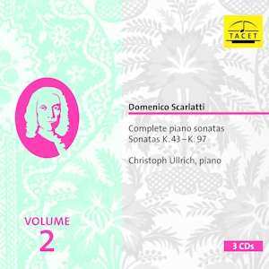 3CD Domenico Scarlatti: Complete Piano Sonatas, Vol. 2: Sonatas K. 43 - K. 97