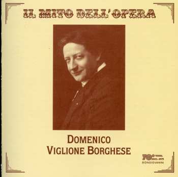 Album Domenico Viglione-Borghese: Il Mito Dell'Opera