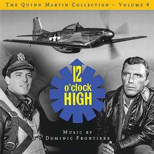 2CD Dominic Frontiere: The Quinn Martin Collection - Volume 4: 12 O'Clock High