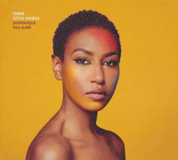 CD Dominique Fils-Aimé: Three Little Words