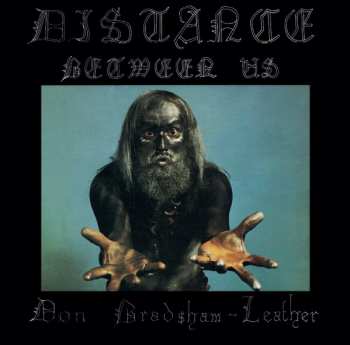 2LP Don Bradshaw-Leather: Distance Between Us