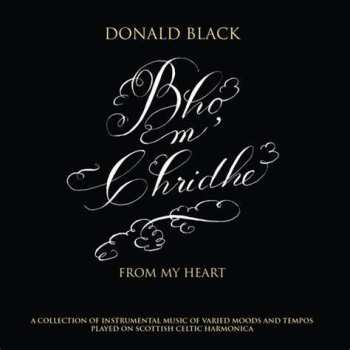 Album Donald Black: Bho M' Chridhe (From My Heart)
