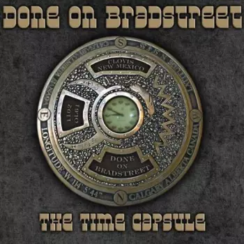 Done On Bradstreet: Time Capsule