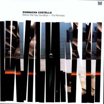 LP Donnacha Costello: Before We Say Goodbye (Remixes)