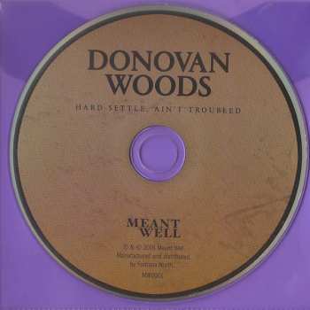 CD Donovan Woods: Hard Settle, Ain't Troubled
