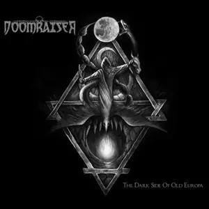 Doomraiser: The Dark Side Of Old Europa
