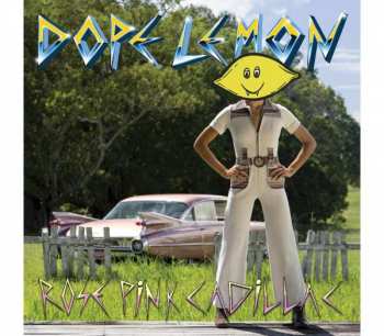 CD Dope Lemon: Rose Pink Cadillac