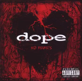 Dope: No Regrets