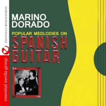 CD Dorado,marino: Popular Melodies On Spanish Guitar