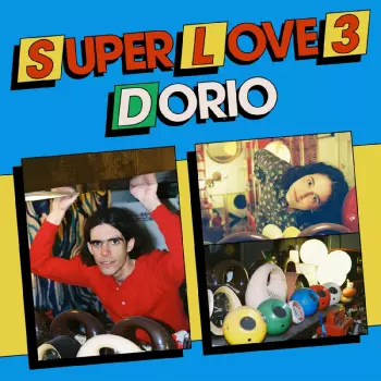 Dorio: Super Love 3