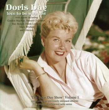 2CD Doris Day: Love To Be With You:  The Doris Day Show Volume 1