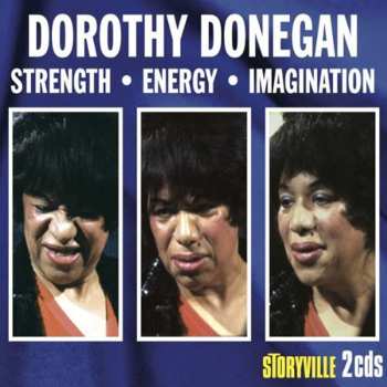 2CD Dorothy Donegan: Strength • Energy • Imagination