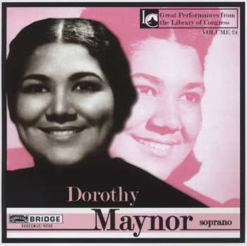 CD Dorothy Maynor: Dorothy Maynor, Soprano