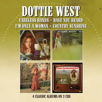Careless Hands/Have You Heard/I’m Only A Woman/Country Sunshine