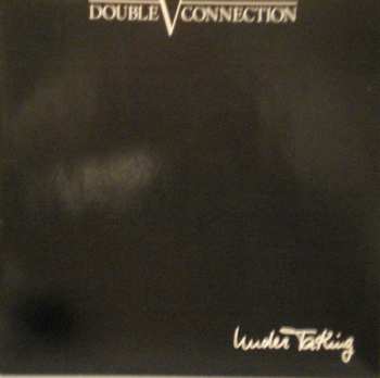 LP Double V Connection: UnderTaKing